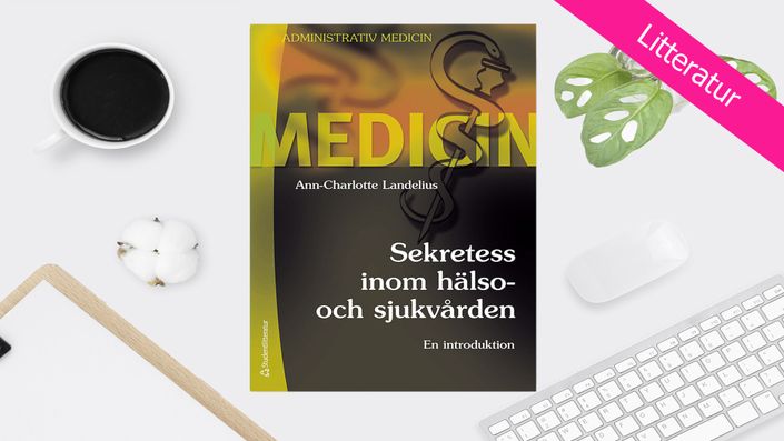Sekretess inom hälso- och sjukvården - En introduktion