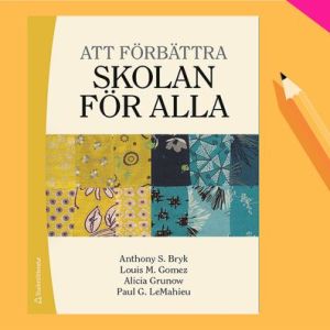 Att förbättra skolan för alla