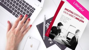 Digitaliseringen och arbetsmiljön