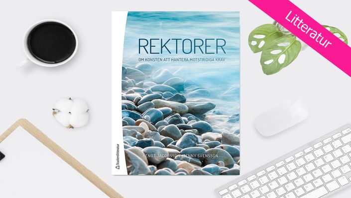 Rektorer - Om konsten att hantera motstridiga krav